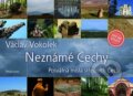Kniha: Neznámé Čechy 1 (Václav Vokolek). Mladá fronta, 2009 Kniha: Neznámé Čechy 1 (Václav Vokolek). Mladá fronta, 2009