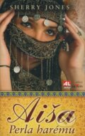 Kniha: Aiša (Sherry Jones). Alpress, 2009 Kniha: Aiša (Sherry Jones). Alpress, 2009