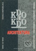 Kniha: Kdo je kdo - Architektura (Agentura Kdo je kdo). Agentura Kdo je kdo Kniha: Kdo je kdo - Architektura (Agentura Kdo je kdo). Agentura Kdo je kdo