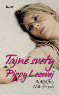 Kniha: Tajné svety Pippy Leeovej (Rebecca Millerová), 2009 Kniha: Tajné svety Pippy Leeovej (Rebecca Millerová), 2009