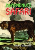 Kniha: Zapomenuté safari (Jaromír Svobodník). Pragma, 2009 Kniha: Zapomenuté safari (Jaromír Svobodník). Pragma, 2009