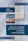 Kniha: Vlastnický unbundling jako nástroj liberalizace evropských energetických trhů (Lucie Brabcová). Key publishing, 2009 Kniha: Vlastnický unbundling jako nástroj liberalizace evropských energetických trhů (Lucie Brabcová). Key publishing, 2009