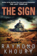 Kniha: The Sign (Raymond Khoury). Orion, 2009 Kniha: The Sign (Raymond Khoury). Orion, 2009
