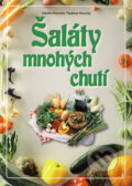 Kniha: Šaláty mnohých chutí (Vladimír Horecký a Zdenka Horecká). Knižné centrum Kniha: Šaláty mnohých chutí (Vladimír Horecký a Zdenka Horecká). Knižné centrum