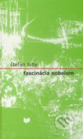 Kniha: Fascinácia Nobelom (Štefan Luby). VEDA, 2009 Kniha: Fascinácia Nobelom (Štefan Luby). VEDA, 2009