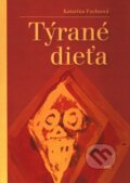 Kniha: Týrané dieťa (Katarína Fuchsová). IRIS, 2008 Kniha: Týrané dieťa (Katarína Fuchsová). IRIS, 2008