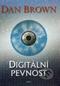 Kniha: Digitální pevnost (Dan Brown). Argo, 2009 Kniha: Digitální pevnost (Dan Brown). Argo, 2009