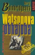 Kniha: Watsonova obhajoba (Beryl Bainbridge). Olympia, 2002 Kniha: Watsonova obhajoba (Beryl Bainbridge). Olympia, 2002