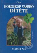 Kniha: Horoskop vašeho dítěte (Winfried Noé). Ivo Železný, 1998 Kniha: Horoskop vašeho dítěte (Winfried Noé). Ivo Železný, 1998