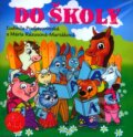 Audiokniha: Do školy (Ľudmila Podjavorinská a Mária Rázusová-Martáková). A.L.I., 2009 Audiokniha: Do školy (Ľudmila Podjavorinská a Mária Rázusová-Martáková). A.L.I., 2009