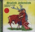 Audiokniha: Braček Jelenček (Zoro Laurinc). A.L.I., 2003 Audiokniha: Braček Jelenček (Zoro Laurinc). A.L.I., 2003