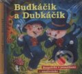 Audiokniha: Budkáčik a Dubkáčik (Oľga Janíková). A.L.I., 2005 Audiokniha: Budkáčik a Dubkáčik (Oľga Janíková). A.L.I., 2005