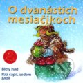 Audiokniha: O dvanástich mesiačikoch (Dušan Brindza). A.L.I., 2002 Audiokniha: O dvanástich mesiačikoch (Dušan Brindza). A.L.I., 2002