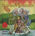 Audiokniha: O troch grošoch, Statočný valach, Ďuro-truľo (Ľuba Vančíková). A.L.I., 2000 Audiokniha: O troch grošoch, Statočný valach, Ďuro-truľo (Ľuba Vančíková). A.L.I., 2000