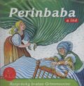 Audiokniha: Perinbaba a iné (Ľuba Vančíková). A.L.I., 2002 Audiokniha: Perinbaba a iné (Ľuba Vančíková). A.L.I., 2002