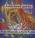Audiokniha: Vták Ohnivák a líška Ryška, Jabloňová panna (Lenka Tomešová). A.L.I., 2006 Audiokniha: Vták Ohnivák a líška Ryška, Jabloňová panna (Lenka Tomešová). A.L.I., 2006