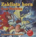 Audiokniha: Zakliata hora, Pani mačička (Oľga Janíková). A.L.I., 2009 Audiokniha: Zakliata hora, Pani mačička (Oľga Janíková). A.L.I., 2009