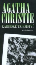 Kniha: Karibské tajemství (Agatha Christie). Ikar CZ, 2009 Kniha: Karibské tajemství (Agatha Christie). Ikar CZ, 2009