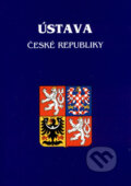 Kniha: Ústava České republiky (Poradce s.r.o.). Poradce s.r.o., 2007 Kniha: Ústava České republiky (Poradce s.r.o.). Poradce s.r.o., 2007