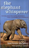 The Elephant Whisperer - Lawrence Anthony, Sidgwick & Jackson, 2009