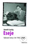 Kniha: Eseje (Arnošt Lustig). Mladá fronta, 2009 Kniha: Eseje (Arnošt Lustig). Mladá fronta, 2009