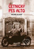 Kniha: Četnický pes Alto (Michal Dlouhý). Pragoline, 2009 Kniha: Četnický pes Alto (Michal Dlouhý). Pragoline, 2009