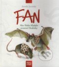 Kniha: FAN (Jarmila Javorská). Vydavateľstvo Michala Vaška, 2009 Kniha: FAN (Jarmila Javorská). Vydavateľstvo Michala Vaška, 2009