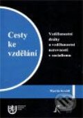 Kniha: Cesty ke vzdělání (Martin Kreidl). Západočeská univerzita v Plzni, 2008 Kniha: Cesty ke vzdělání (Martin Kreidl). Západočeská univerzita v Plzni, 2008