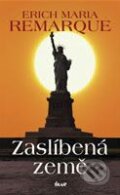 Kniha: Zaslíbená země (Erich Maria Remarque), 2009 Kniha: Zaslíbená země (Erich Maria Remarque), 2009