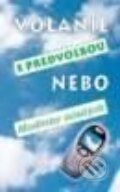 Kniha: Volanie s predvoľbou nebo (Tranoscius). Tranoscius Kniha: Volanie s predvoľbou nebo (Tranoscius). Tranoscius