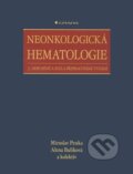 Neonkologická hematologie - Miroslav Penka, Alena Buliková a kolektiv, 2009