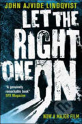 Kniha: Let the Right One in (John Ajvide Lindqvist). Quercus, 2009 Kniha: Let the Right One in (John Ajvide Lindqvist). Quercus, 2009