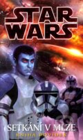 Kniha: Star Wars: Setkání v mlze (Egmont ČR). Egmont ČR, 2009 Kniha: Star Wars: Setkání v mlze (Egmont ČR). Egmont ČR, 2009