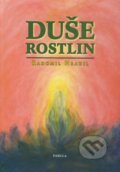 Kniha: Duše rostlin (Radomil Hradil). Fabula, 2004 Kniha: Duše rostlin (Radomil Hradil). Fabula, 2004