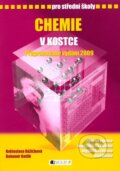 Kniha: Chemie v kostce (Bohumír Kotlík a Květoslava Růžičková). Nakladatelství Fragment, 2009 Kniha: Chemie v kostce (Bohumír Kotlík a Květoslava Růžičková). Nakladatelství Fragment, 2009