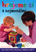 Kniha: Hrajeme si s nejmenšími (Jackie Silberg). Cesty Kniha: Hrajeme si s nejmenšími (Jackie Silberg). Cesty