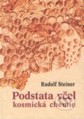 Kniha: Podstata včel (Rudolf Steiner). Fabula, 2009 Kniha: Podstata včel (Rudolf Steiner). Fabula, 2009