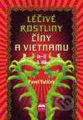 Léčivé rostliny Číny a Vietnamu (a - i) - Pavel Valíček, Start, 2009