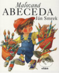 Kniha: Maľovaná abeceda (Ján Smrek), 2008 Kniha: Maľovaná abeceda (Ján Smrek), 2008