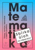 Kniha: Matematika - Sbírka úloh pro střední školy (Spoločnosť Prometheus). Spoločnosť Prometheus, 2009 Kniha: Matematika - Sbírka úloh pro střední školy (Spoločnosť Prometheus). Spoločnosť Prometheus, 2009