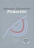 Kniha: Pískoviště (Miroslav Fišmeister). Pavel Mervart, 2007 Kniha: Pískoviště (Miroslav Fišmeister). Pavel Mervart, 2007