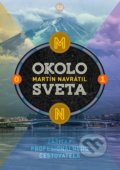 Kniha: Okolo sveta 1 (Martin Navrátil). Ultimo Press, 2019 Kniha: Okolo sveta 1 (Martin Navrátil). Ultimo Press, 2019