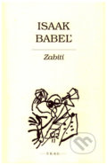Kniha: Zabití (Isaak Babel). F. R. & G., 2019 Kniha: Zabití (Isaak Babel). F. R. & G., 2019