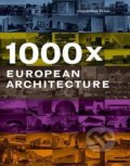 Kniha: 1000 European Architecture (Joachim Fischer). Braun, 2007 Kniha: 1000 European Architecture (Joachim Fischer). Braun, 2007
