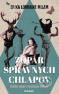 Kniha: Zopár správnych chlapov (Erika Lorraine Milam). Hadart Publishing, 2019 Kniha: Zopár správnych chlapov (Erika Lorraine Milam). Hadart Publishing, 2019