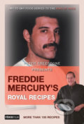 Kniha: Freddie Mercury’s Royal Recipes (Peter Freestone). Fénix, 2016 Kniha: Freddie Mercury’s Royal Recipes (Peter Freestone). Fénix, 2016