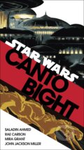 Kniha: Canto Bight (Star Wars) (John Jackson Miller, Mira Grant, Rae Carson a Saladin Ahmed). Arrow Books, 2018 Kniha: Canto Bight (Star Wars) (John Jackson Miller, Mira Grant, Rae Carson a Saladin Ahmed). Arrow Books, 2018