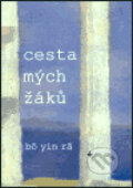 Kniha: Cesta mých žáků (Bô Yin Ra). Onyx, 2003 Kniha: Cesta mých žáků (Bô Yin Ra). Onyx, 2003