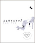 Kniha: Zahrady (Emil Bok). Zahrada, 2002 Kniha: Zahrady (Emil Bok). Zahrada, 2002