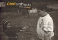 Kniha: Úhel pohledu (). , 2009 Kniha: Úhel pohledu (). , 2009